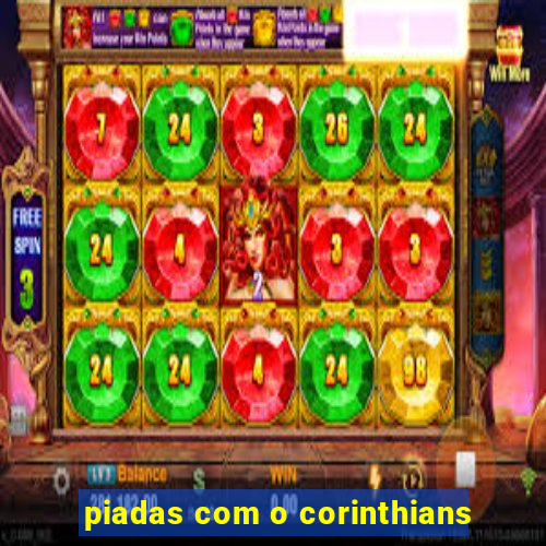 piadas com o corinthians